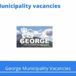 George Municipality Vacancies 2023 Apply @george.gov.za