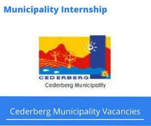 Cederberg Municipality Internships @cederbergmun.gov.za