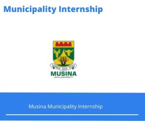 Musina Municipality Internships @musina.gov.za
