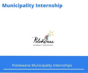 Polokwane Municipality Internships @polokwane.gov.za