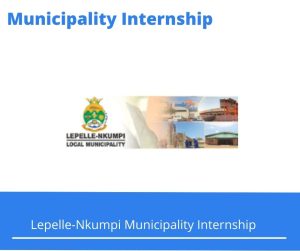 Lepelle-Nkumpi Municipality Internships @lepelle-nkumpi.gov.za