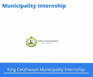 King Cetshwayo Municipality Internships @kingcetshwayo.gov.za