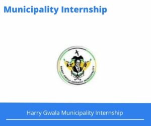 Harry Gwala Municipality Internships @arrygwaladm.gov.za