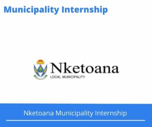 Nketoana Municipality Internships @nketoana.fs.gov.za