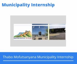 Thabo Mofutsanyana Municipality Internships @thabomofutsanyana.gov.za 