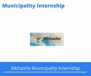 Mbhashe Municipality Internships @mbhashemun.gov.za