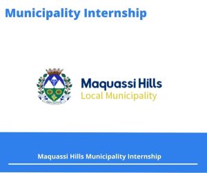 Maquassi Hills Municipality Internships @maquassihills.co.za