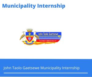 John Taolo Gaetsewe Municipality Internships @taologaetsewe.gov.za
