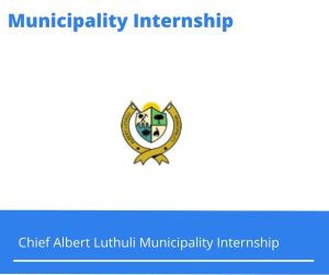 Chief Albert Luthuli Municipality Internships @albertluthuli.gov.za
