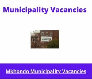 Mkhondo Municipality Vacancies 2023 Apply @mkhondo.gov.za