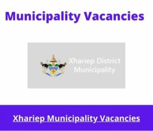 Xhariep Municipality Vacancies 2023 Apply @xhariep.fs.gov.za