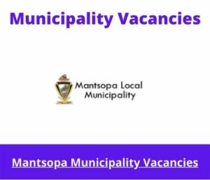 Mantsopa Municipality Vacancies 2023 Apply @mantsopa.fs.gov.za
