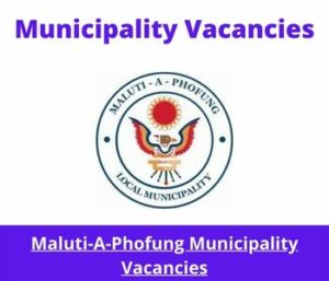 Maluti-A-Phofung Municipality Vacancies 2023 Apply @map.gov.za