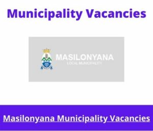 Masilonyana Municipality Vacancies 2023 Apply @masilonyana.fs.gov.za