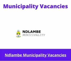 Ndlambe Municipality Vacancies 2023 Apply @ndlambe.gov.za