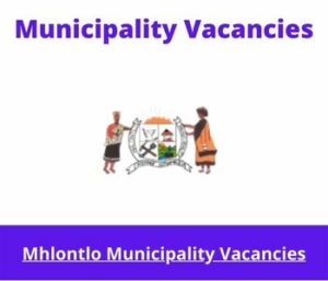 Mhlontlo Municipality Vacancies 2023 Apply @mhlontlolm.gov.za