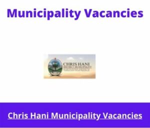 Chris Hani Municipality Vacancies 2023 Apply @chrishanidm.gov.za