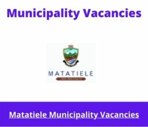 Matatiele Municipality Vacancies 2023 Apply @matatiele.gov.za