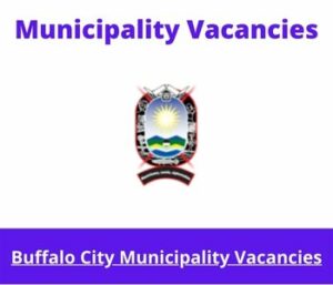 Buffalo City Municipality Vacancies 2023 Apply @buffalocity.gov.za
