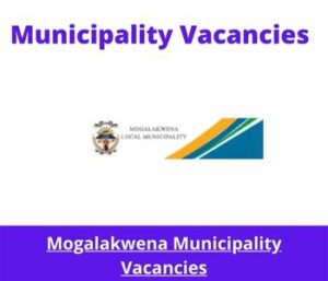 Mogalakwena Municipality Vacancies 2023 Apply @mogalakwena.gov.za