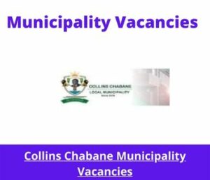 Collins Chabane Municipality Vacancies 2023 Apply @collinschabane.gov.za