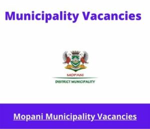 Mopani Municipality Vacancies 2023 Apply @mopani.gov.za
