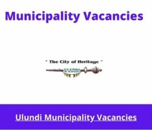 Ulundi Municipality Vacancies 2023 Apply @ulundi.gov.za