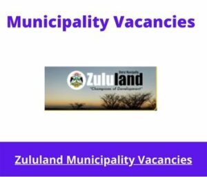 Zululand Municipality Vacancies 2023 Apply @zululand.org.za