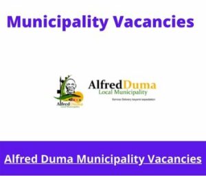 Alfred Duma Municipality Vacancies 2023 Apply @alfredduma.gov.za