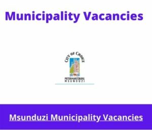 Msunduzi Municipality Vacancies 2023 Apply @www.msunduzi.gov.za