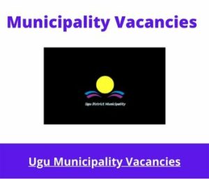 Ugu Municipality Vacancies 2023 Apply @www.ugu.gov.za