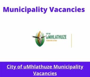 City of uMhlathuze Municipality Vacancies 2023 Apply @www.umhlathuze.gov.za