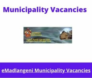 eMadlangeni Municipality Vacancies 2023 Apply @www.emadlangeni.gov.za