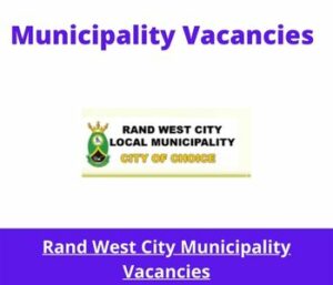 Rand West City Municipality Vacancies 2023 Apply @randwestcity.gov.za