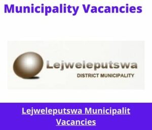 Lejweleputswa Municipality Vacancies 2023 Apply @mylejweleputswa.co.za