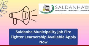 Saldanha Municipality job Fire Fighter Learnership Available Apply Now