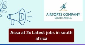 Acsa at 2x Latest jobs in south africa